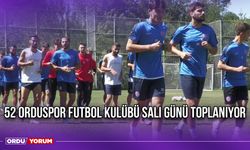 52 Orduspor Futbol Kulübü Salı Günü Toplanıyor