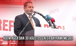 Adem Ağca’dan 30 Ağustos Zafer Bayramı Mesajı