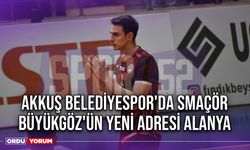 Akkuş Belediyespor'da Smaçör Büyükgöz'ün Yeni Adresi Alanya