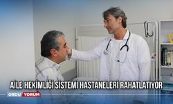 Aile Hekimliği Sistemi Hastaneleri Rahatlatıyor