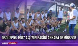 Orduspor 1967 A.Ş.'nin Rakibi Ankara Demirspor