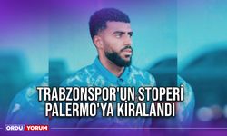 Trabzonspor'un Stoperi Palermo'ya Kiralandı