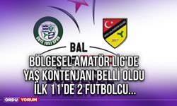 Bölgesel Amatör Lig'de Yaş Kontenjanı Belli Oldu, İlk 11'de 2 Futbolcu...