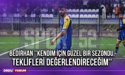 Bedirhan ''Kendim İçin Güzel Bir Sezondu, Teklifleri Değerlendireceğim''