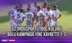 52 Orduspor Futbol Kulübü, Bolu Kampında Yine Kaybetti 1-3