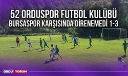 52 Orduspor Futbol Kulübü, Bursaspor Karşısında Direnemedi 1-3