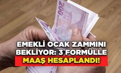 Emekli Ocak Zammını Bekliyor: 3 Formülle Maaş Hesaplandı!