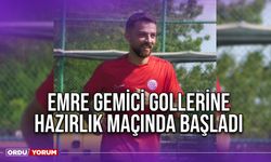 Emre Gemici Gollerine Hazırlık Maçında Başladı