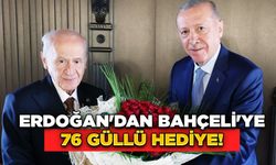 Erdoğan'dan Bahçeli'ye 76 Güllü Hediye!