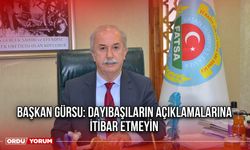 Başkan Gürsu: Dayıbaşıların Açıklamalarına İtibar Etmeyin