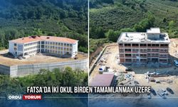 Fatsa'da İki Okul Birden Tamamlanmak Üzere