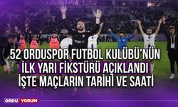 52 Orduspor Futbol Kulübü'nün İlk Yarı Fikstürü Açıklandı, İşte Maçların Tarihi ve Saati