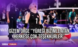 Gizem Örge ''Yüreği Bizimle Atan Herkese Çok Teşekkürler''