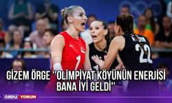 Gizem Örge ''Olimpiyat Köyünün Enerjisi Bana İyi Geldi''