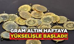 Gram Altın Haftaya Yükselişle Başladı!