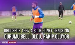 Orduspor 1967 A.Ş.'de Güney Gençel'in Durumu Belli Oldu, Rakip Oluyor