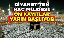 Diyanet’ten Hac Müjdesi: Ön Kayıtlar Yarın Başlıyor!