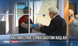 Hastanelerde Çorba Dağıtımı Başladı