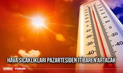 Hava Sıcaklıkları Pazartesiden İtibaren Artacak