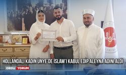 Hollandalı Kadın Ünye’de İslam’ı Kabul Edip Aleyna Adını Aldı