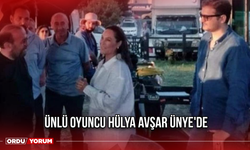 Ünlü Oyuncu Hülya Avşar Ünye'de