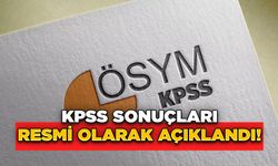 KPSS Sonuçları Resmi Olarak Açıklandı!