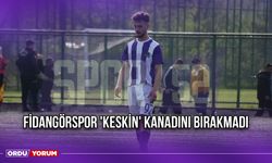 Fidangörspor 'Keskin' Kanadını Bırakmadı