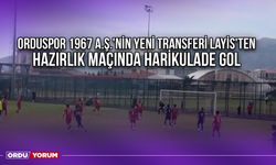 Orduspor 1967 A.Ş.'nin Yeni Transferi Layis'ten Hazırlık Maçında Harikulade Gol