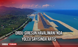 Ordu-Giresun Havalimanı’nda Yolcu Sayısında Artış