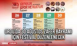 Ordu'da 30 Ağustos Zafer Bayramı İçin Festival Düzenlenecek