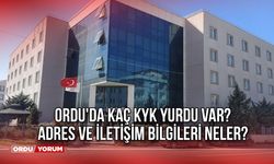 Ordu'da Kaç KYK Yurdu Var? Adres ve İletişim Bilgileri Neler? KYK başvuruları ne zaman? KYK ücretleri ne kadar?