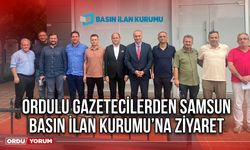 Ordulu Gazetecilerden Samsun Basın İlan Kurumu’na Ziyaret