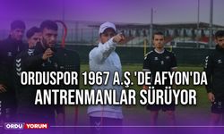 Orduspor 1967 A.Ş.'de Afyon'da Antrenmanlar Sürüyor