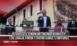 Özgür Özel fındık mitinginde konuştu: 130 liralık fındık fiyatını kabul etmiyoruz