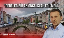 “Dereler Bir An Önce Islah Edilmeli”