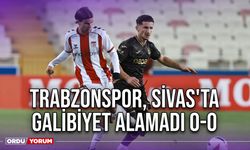 Trabzonspor, Sivas'ta Galibiyet Alamadı 0-0