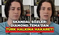 Skandal Sözler: Diamond Tema'dan Türk Halkına Hakaret!