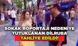 Sokak Röportajı Nedeniye Tutuklanan Dilruba Tahliye Edildi!