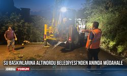 Su baskınlarına Altınordu Belediyesi'nden anında müdahale