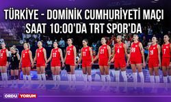 Türkiye - Dominik Cumhuriyeti Maçı Saat 10:00'da TRT Spor'da