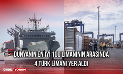 Dünyanın en iyi 100 limanının arasında 4 Türk limanı yer aldı