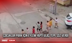 Çocuklar Park İçin Eylem Yaptı Ulaş Tepe Söz Verdi