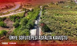 Ünye Sofutepesi Asfalta Kavuştu