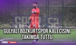 Gülyalı Bozkurtspor Kalecisini Takımda Tuttu