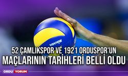 52 Çamlıkspor ve 1921 Orduspor'un Maçlarının Tarihleri Belli Oldu