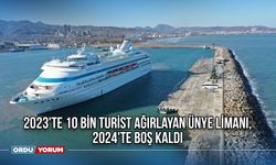 2023'te 10 Bin Turist Ağırlayan Ünye Limanı, 2024'te Boş Kaldı