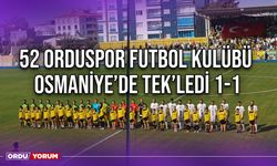 52 Orduspor Futbol Kulübü, Osmaniye’de Tek’ledi 1-1