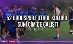 52 Orduspor Futbol Kulübü 'Suni Çim'de Çalıştı