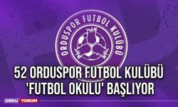 52 Orduspor Futbol Kulübü 'Futbol Okulu' Başlıyor