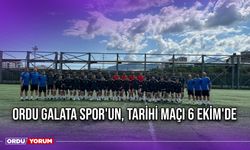 Ordu Galata Spor'un Tarihi Maçı 6 Ekim'de